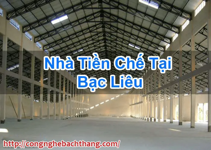 Thiết Kế Nhà Xưởng Bạc Liêu Công Nghệ Bách Thắng