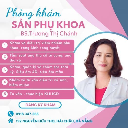 Phòng khám Sản phụ khoa Bác sĩ Trương Thị Chánh - Điểm đến của sự an tâm