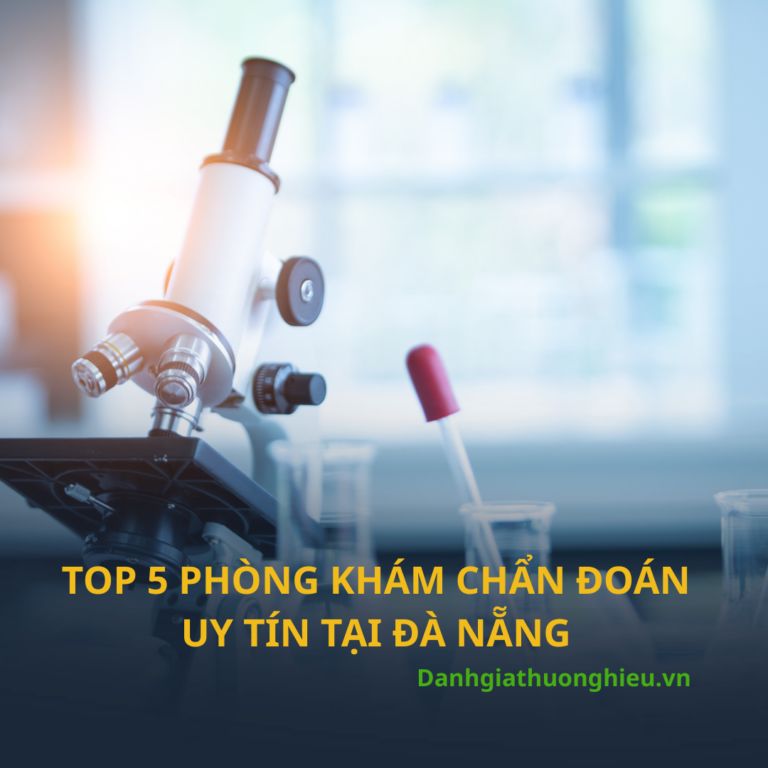 Top 5 Phòng Khám Chẩn Đoán Tại Đà Nẵng Uy Tín Nhất Định Phải Biết